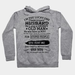 My grumpy old husband was born in may Hoodie